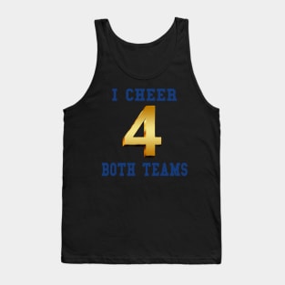 I Cheer for Both Teams Sports Game Tank Top